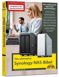 Abbildung von: Die ultimative Synology NAS Bibel - Das Praxisbuch - mit vielen Insider Tipps und Tricks - komplett in Farbe - Markt + Technik