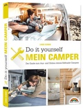Cover: Der eigene Camper - Der Guide zum Selbstausbau - - Markt + Technik