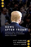 Cover: News After Trump - Oxford University Press Inc
