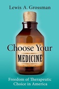Cover: Choose Your Medicine - Oxford University Press Inc
