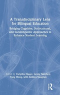 Cover: A Transdisciplinary Lens for Bilingual Education - Routledge