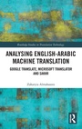 Cover: Analysing English-Arabic Machine Translation - Routledge