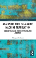 Cover: Analysing English-Arabic Machine Translation - Routledge