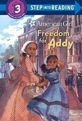 Cover: Freedom for Addy (American Girl) - Random House Books for Young Readers