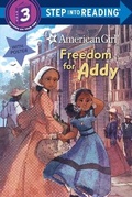 Cover: Freedom for Addy (American Girl) - Random House Books for Young Readers