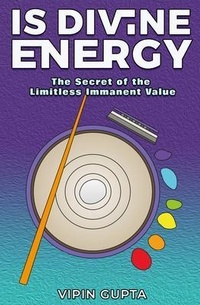 Enlarge image Cover: Is Divine Energy - Vipin Gupta