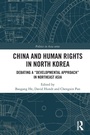 Cover: China and Human Rights in North Korea - Routledge