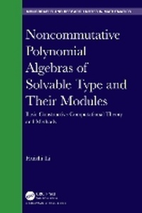 Enlarge image Cover: Noncommutative Polynomial Algebras of Solvable Type and Their Modules - CRC Press