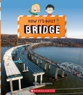 Cover: Bridge (How It's Built) - C. Press/F. Watts Trade