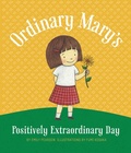 Cover: Ordinary Mary's Positively Extraordinary Day - Simon + Schuster LLC