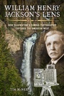 Bild: William Henry Jackson's Lens - TwoDot Books