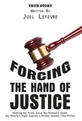 Bild: Forcing the Hand of Justice - FriesenPress