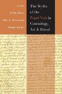 Enlarge image Cover: The Myths of the Popol Vuh in Cosmology, Art, and Ritual - University Press of Colorado