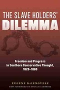 Cover: The Slaveholders' Dilemma - University of South Carolina Press