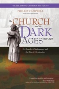Cover: The Church and the Dark Ages (430-1027) - Ave Maria Press