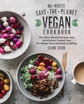 Cover: No-Waste Save-the-Planet Vegan Cookbook - Harvard Common Press
