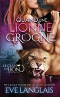Cover: Quand une Lionne Grogne - Eve Langlais