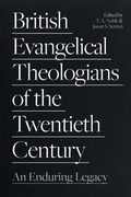 Cover: British Evangelical Theologians of the Twentieth Century - Apollos