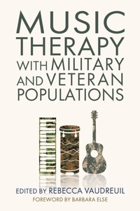 Abbildung von: Music Therapy with Military and Veteran Populations - Jessica Kingsley Publishers