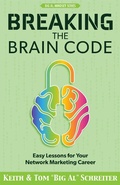 Cover: Breaking the Brain Code: Easy Lessons for Your Network Marketing Career - Fortune Network Publishing Inc.