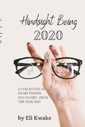 Cover: Hindsight Being 2020 - Eli Kwake