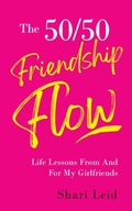 Cover: The 50/50 Friendship Flow - Capucia Publishing
