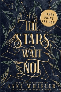 Enlarge image Cover: The Stars Wait Not - Catherine a Wheeler