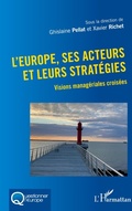 Cover: L'Europe, ses acteurs et leurs strat&eacute;gies - Questionner l'Europe