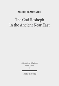 Abbildung von: The God Resheph in the Ancient Near East - Mohr Siebeck