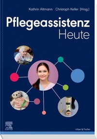 Abbildung von: Pflegeassistenz Heute - Urban & Fischer