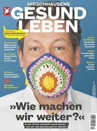 Abbildung von: HIRSCHHAUSENS STERN GESUND LEBEN 03/2020 - Wie machen wir weiter? - Gruner + Jahr Magazine