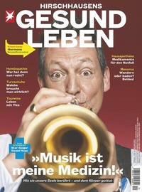 Abbildung von: HIRSCHHAUSENS STERN GESUND LEBEN 02/2020 - Musik ist meine Medizin! - Gruner + Jahr Magazine