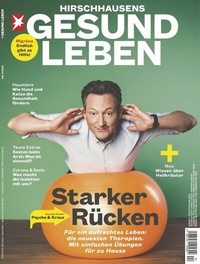 Abbildung von: HIRSCHHAUSENS STERN GESUND LEBEN 04/2020 - Starker Rücken - Gruner + Jahr Magazine