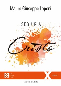 Abbildung von: Seguir a Cristo - Ediciones Encuentro