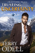 Cover: Trusting Uncertainty (Blackthorne, Inc., #10) - Terry Odell