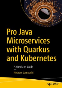 Enlarge image Cover: Pro Java Microservices with Quarkus and Kubernetes - APress
