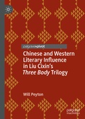 Cover: Chinese and Western Literary Influence in Liu Cixin's Three Body Trilogy - Palgrave Macmillan