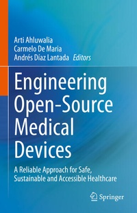 Enlarge image Cover: Engineering Open-Source Medical Devices - Springer