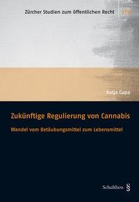 Abbildung von: Zukünftige Regulierung von Cannabis - Schulthess Juristische Medien