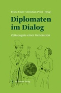 Cover: Diplomaten im Dialog - Jan Sramek Verlag KG