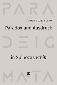 Abbildung von: Paradox und Ausdruck in Spinozas »Ethik« - Meiner