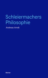 Abbildung von: Schleiermachers Philosophie - Meiner