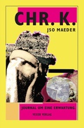 Cover: CHR.K. JOURNAL UM EINE ERWARTUNG. 1995 - 2018 - Vexer Verlag GmbH