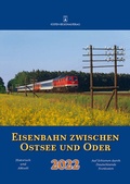 Cover: Eisenbahn zwischen Ostsee und Oder 2022 - K&uuml;sten-Regionalverlag