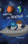 Cover: Ausflug ins Weltall - Verlagshaus Schlosser