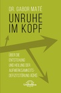 Cover: Unruhe im Kopf - Unimedica