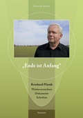 Cover: "Ende ist Anfang". Reinhard Pfundt - E. Reinhold Verlag