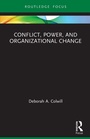 Cover: Conflict, Power, and Organizational Change - Routledge