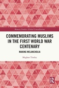 Cover: Commemorating Muslims in the First World War Centenary - Routledge