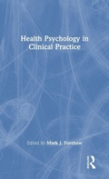 Cover: Health Psychology in Clinical Practice - Routledge